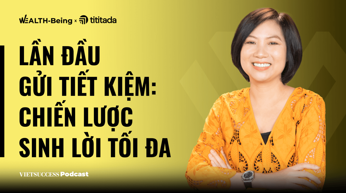 First Time To Invest #1 | Lần đầu gửi tiết kiệm: Chiến lược sinh lời tối đa